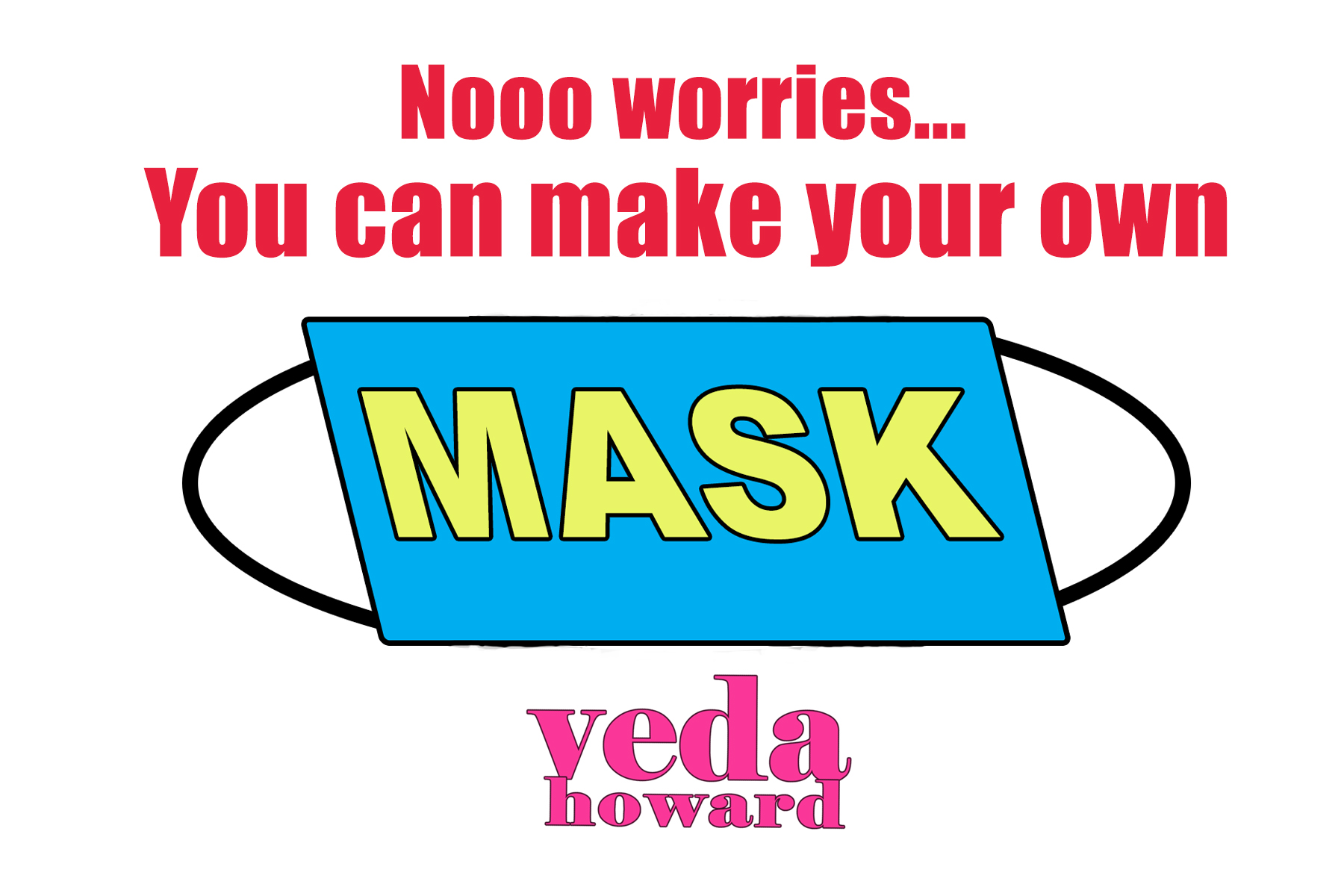 Make Your Own Mask